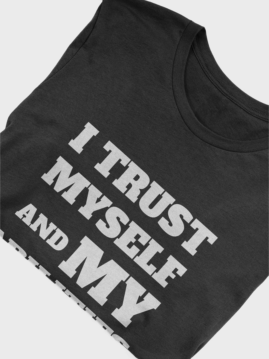 I TRUST MYSELF AND MY ABILITIES product image (9)