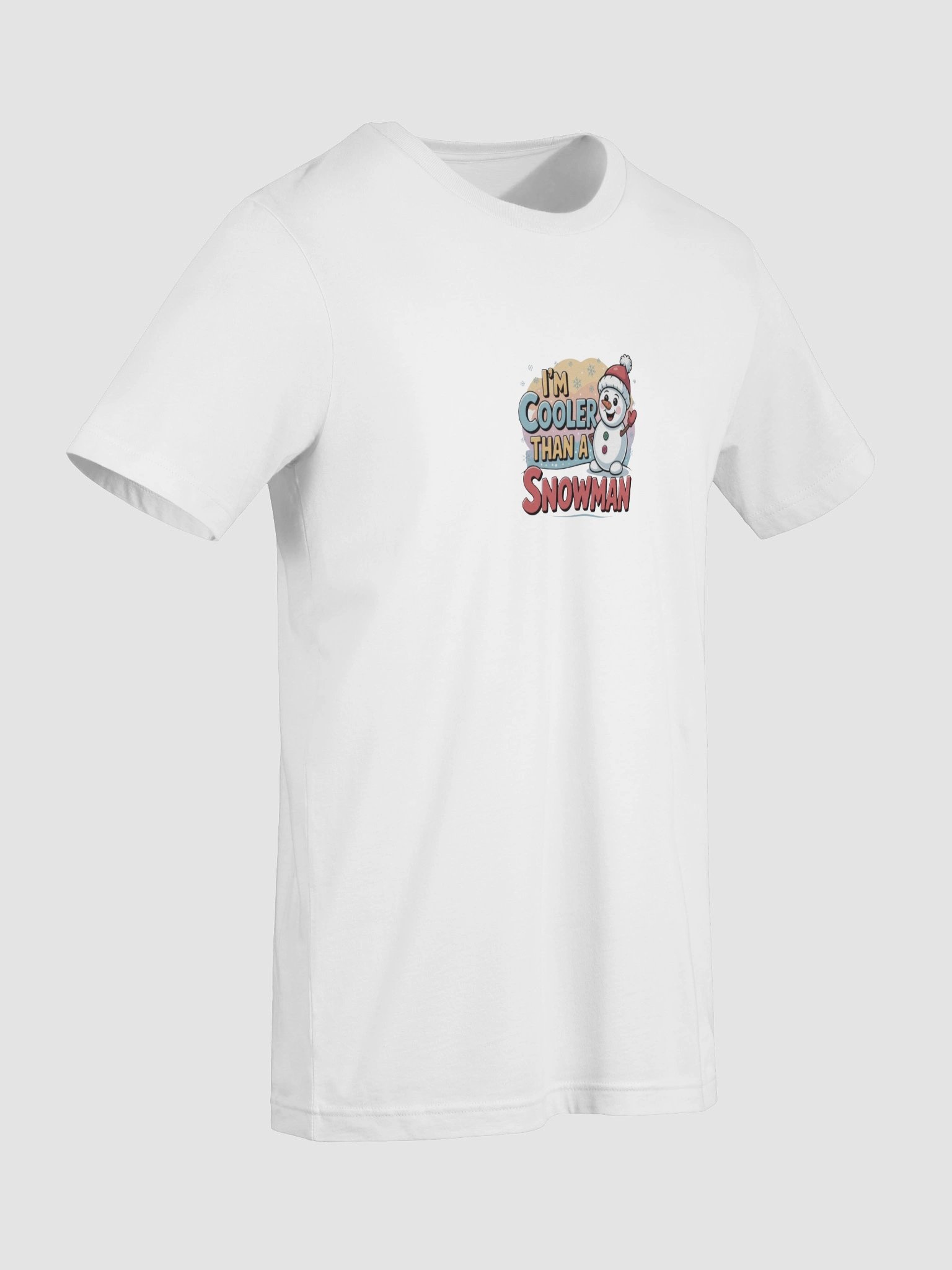 I'm cooler than a snowman T-Shirt product image (9)