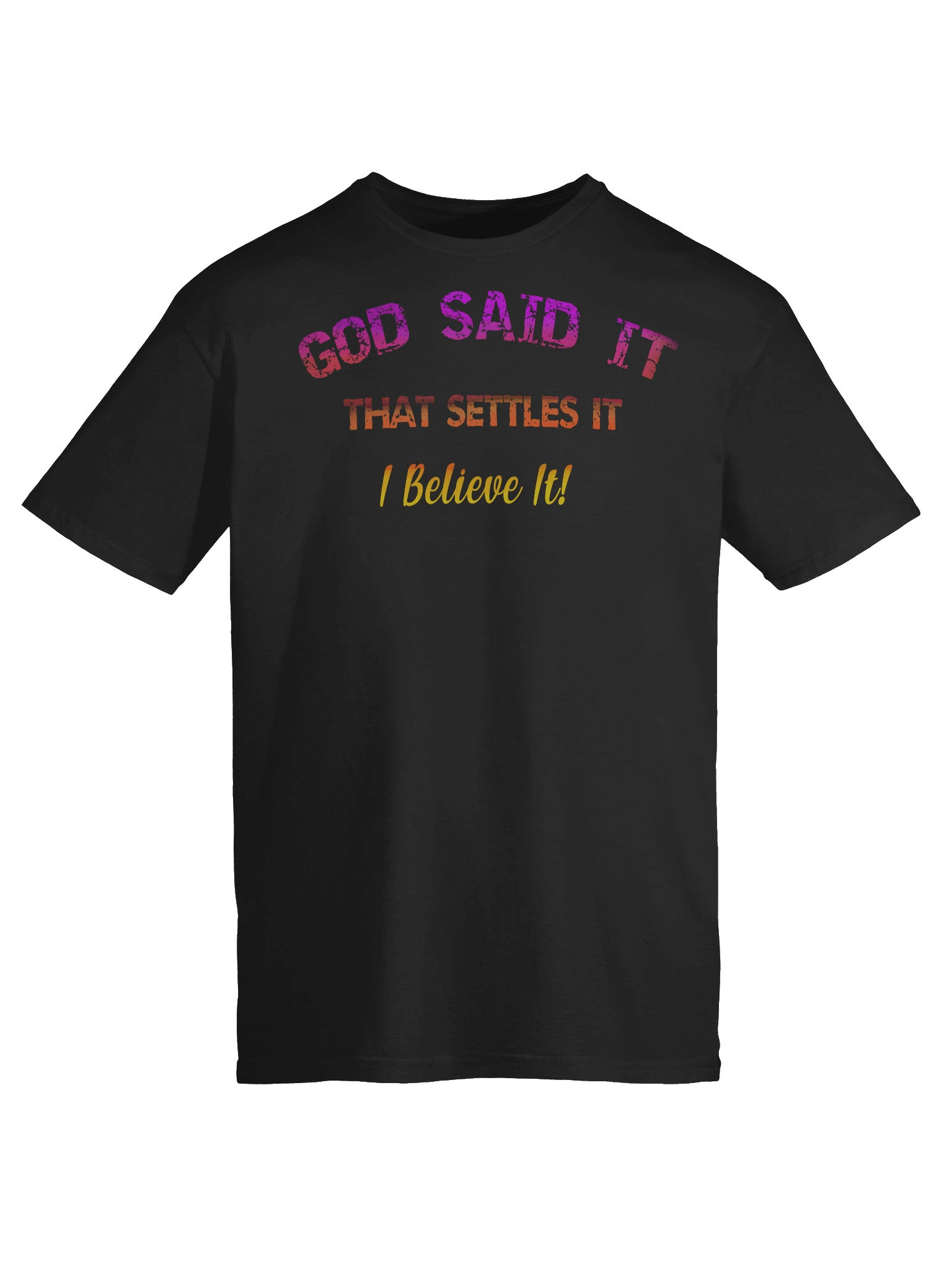 GOD SAID IT T-Shirt product image (59)