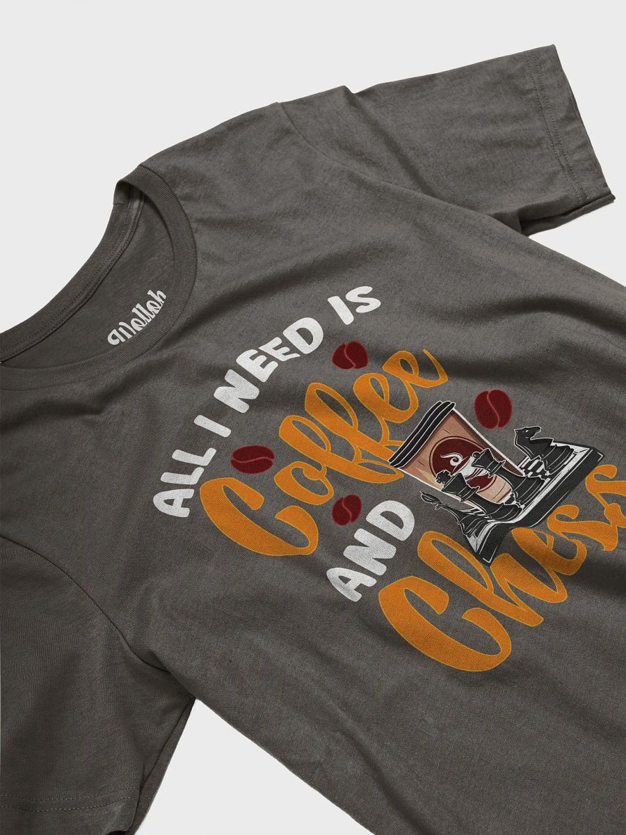 All I Need is Coffee and Chess – Stylish T-Shirt for Coffee-Drinking Chess Fans product image (4)