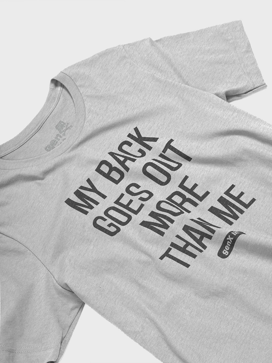 My Back Goes Out More Than Me Tshirt product image (21)