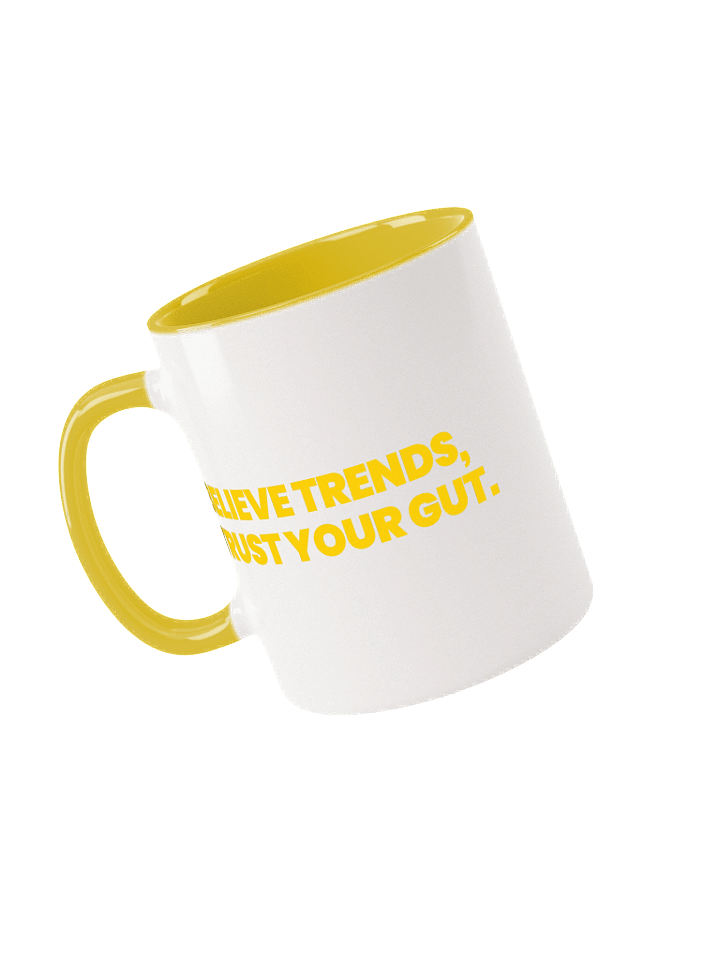 BELIEVE TRENDS, TRUST YOUR GUT Ceramic Mug with Yellow Inside product image (1)