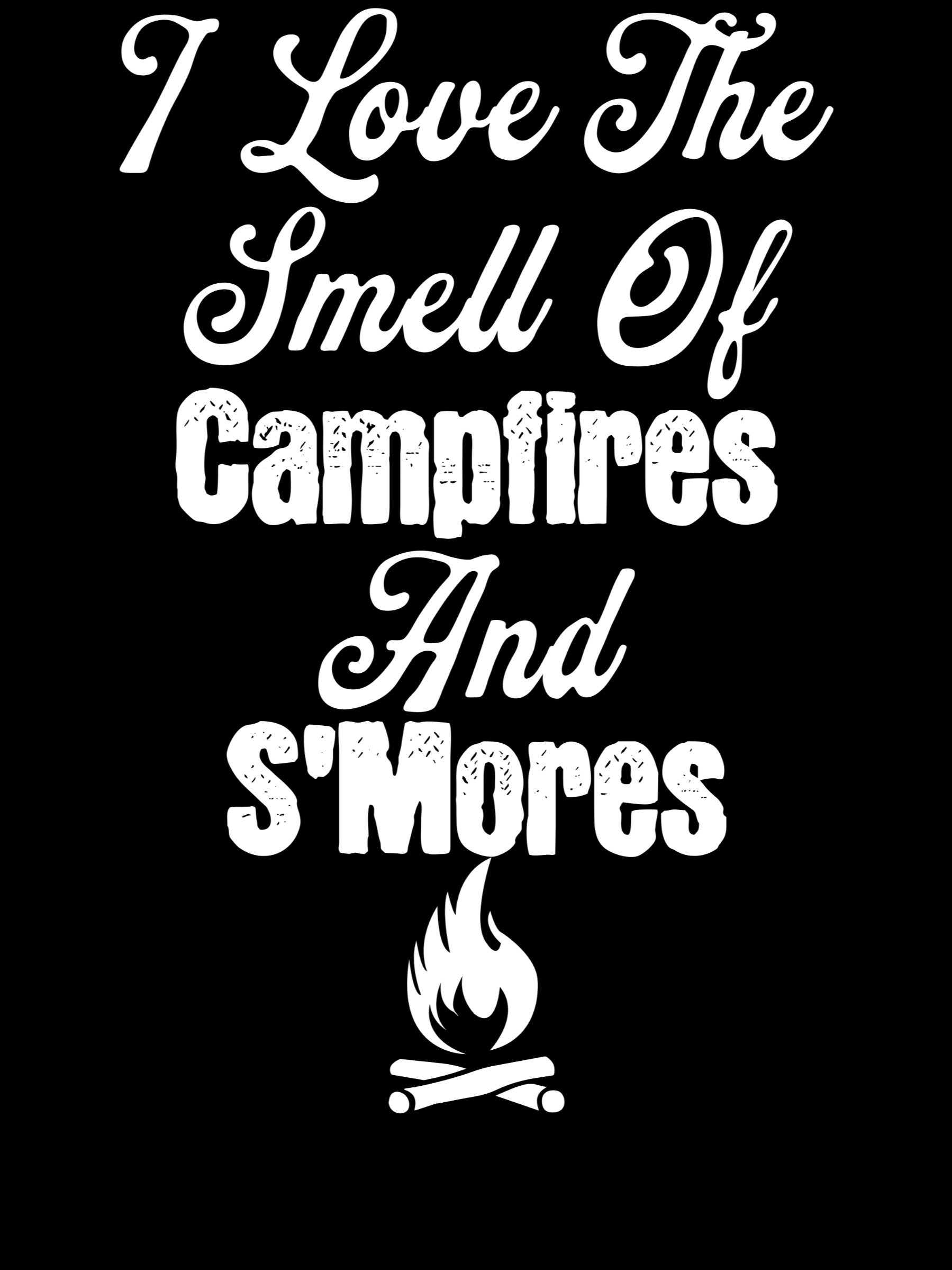 I Love The Smell of Campfires and S'mores product image (1)