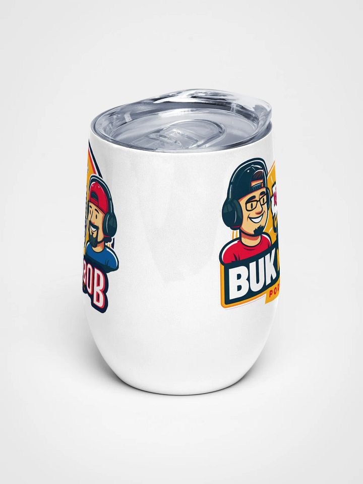 Buk N Bob Podcast Wine Tumbler product image (1)