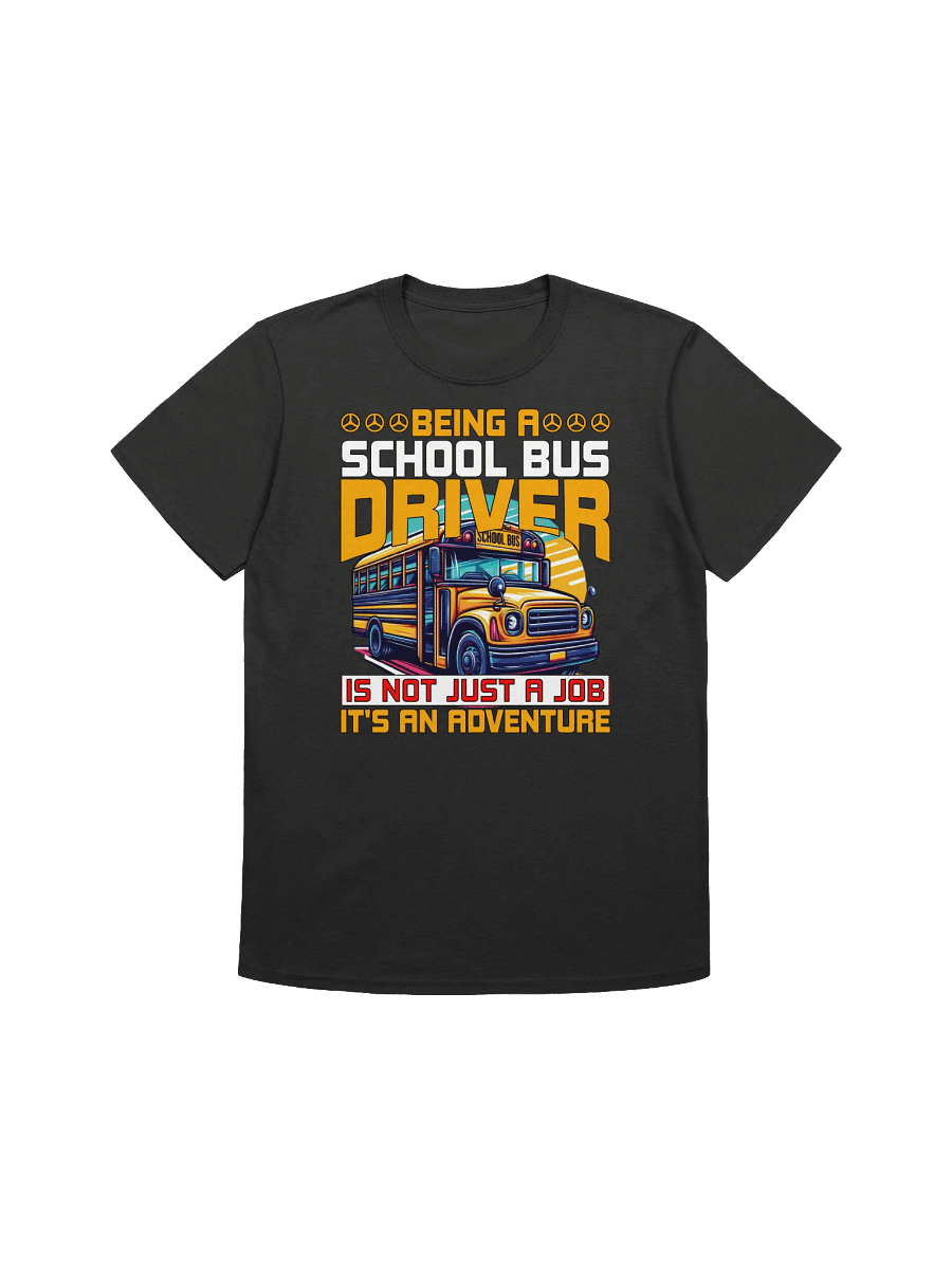 Funny School Bus Driver - "It's An Adventure" T-Shirt product image (5)