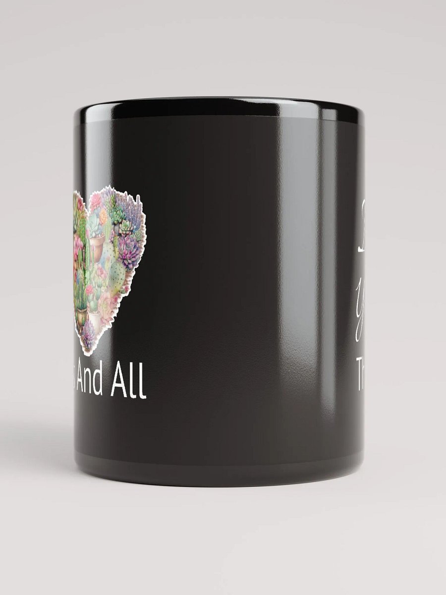 I Love You Thorns And All Black Glossy Mug product image (9)