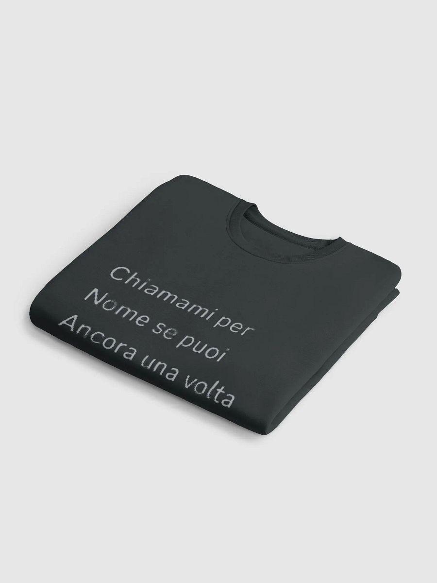 Felpa unisex 'Chiamami per Nome' - Edizione Limitata product image (5)