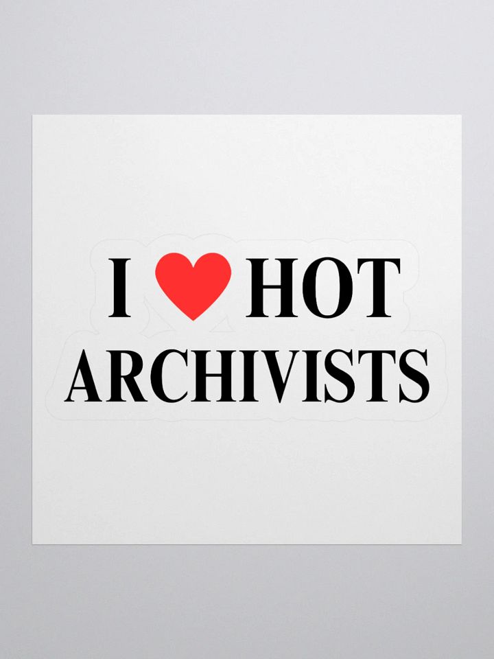 I HEART HOT ARCHIVISTS STICKER product image (3)