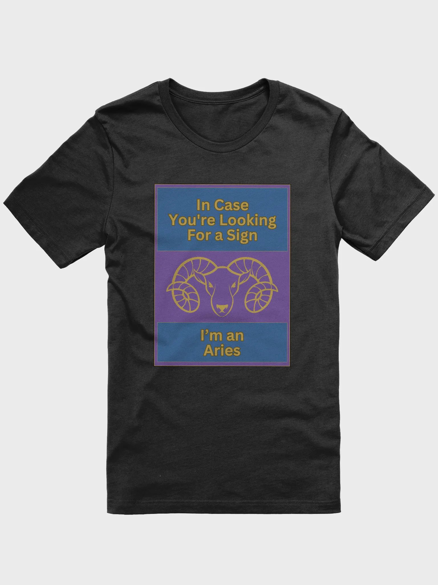 I'n Case You’re Looking For A Sign Aries Zodiac Sign T-Shirt, Zodiac Sign Vibes T-Shirt, Aries T-Shirt, Astrological T-shirt. product image (2)