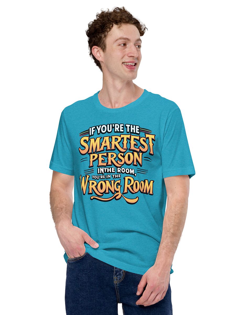 Smartest Person In The Room Unisex T-Shirt product image (155)