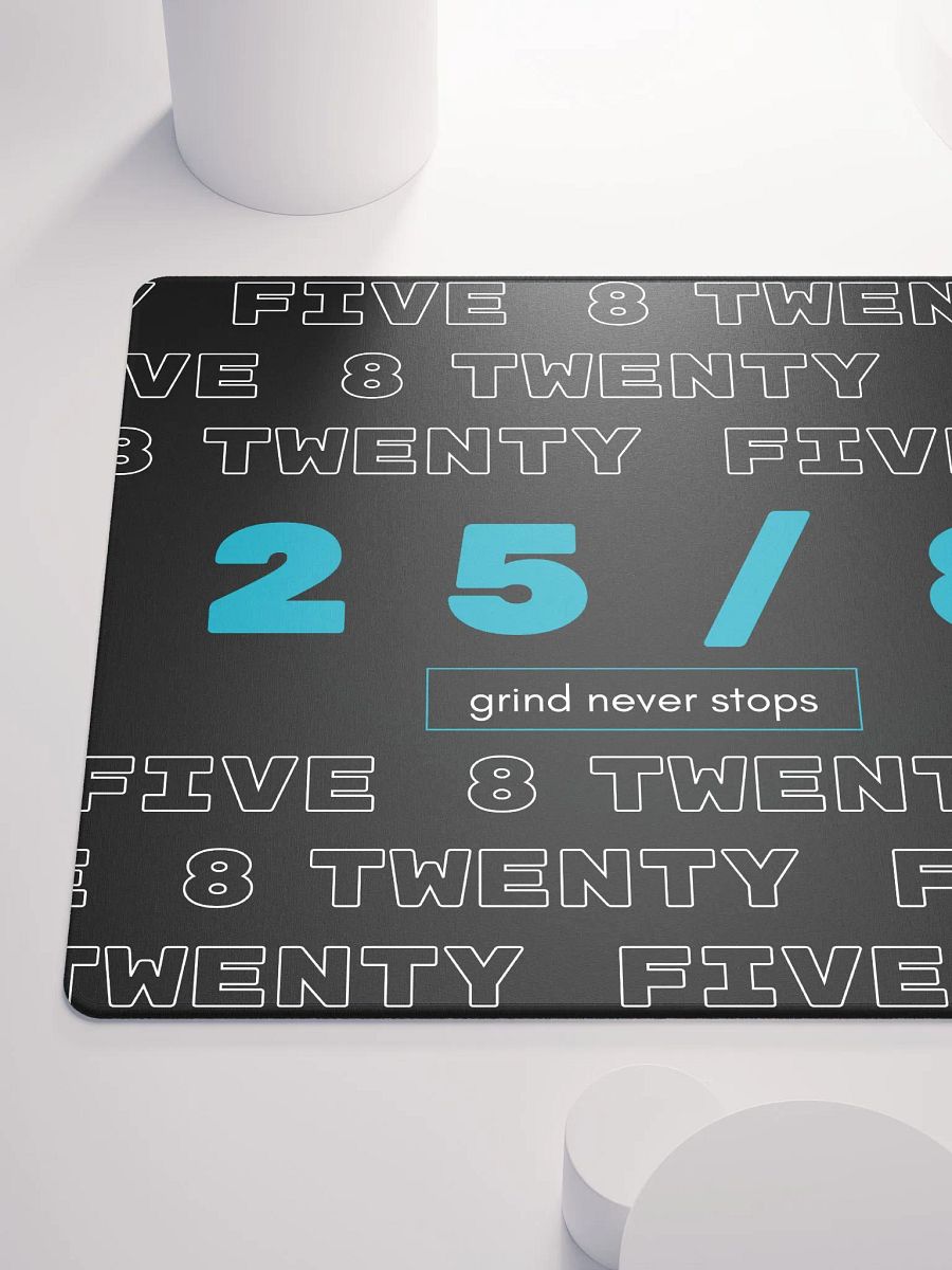 25/8 MousePad 18x16 & 36x18 product image (6)