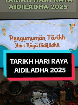 𝗣𝗘𝗡𝗚𝗨𝗠𝗨𝗠𝗔𝗡 𝗛𝗔𝗥𝗜 𝗥𝗔𝗬𝗔 𝗔𝗜𝗗𝗜𝗟𝗔𝗗𝗛𝗔 𝟮𝟬𝟮𝟱 | 𝟭𝟬 𝗭𝗨𝗟𝗛𝗜𝗝𝗝𝗔𝗛 𝟭𝟰𝟰𝟲 #aidiladha  #harirayahaji2025 #harirayaiduladha 
