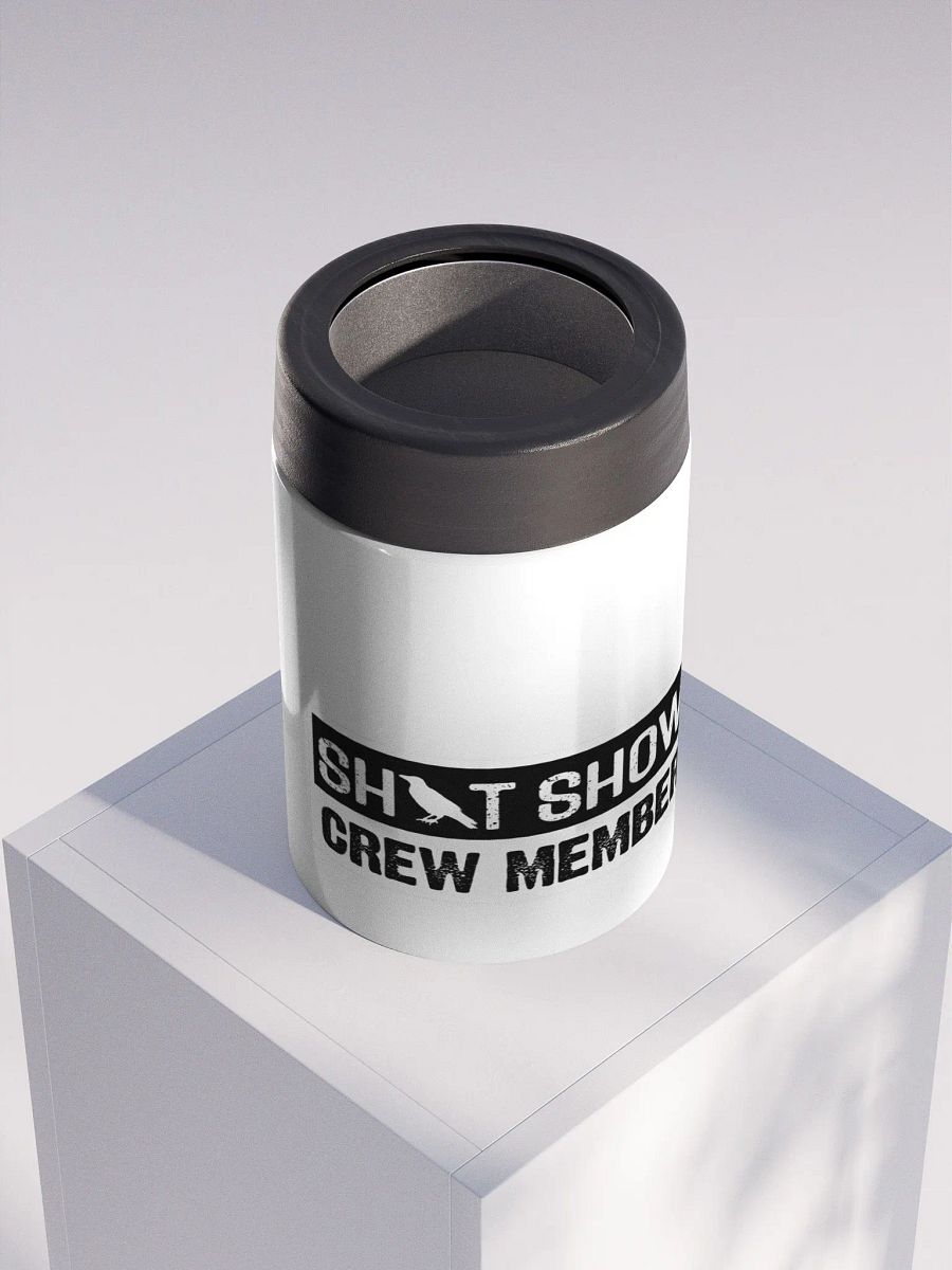 Sh*t Show Crew Member Koozie product image (4)