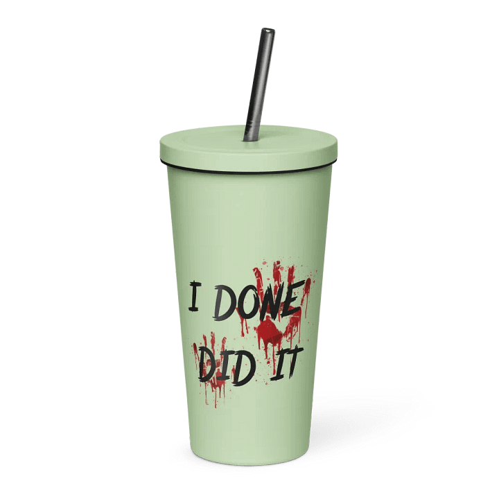 I Done Did It Insulated Tumbler product image (2)