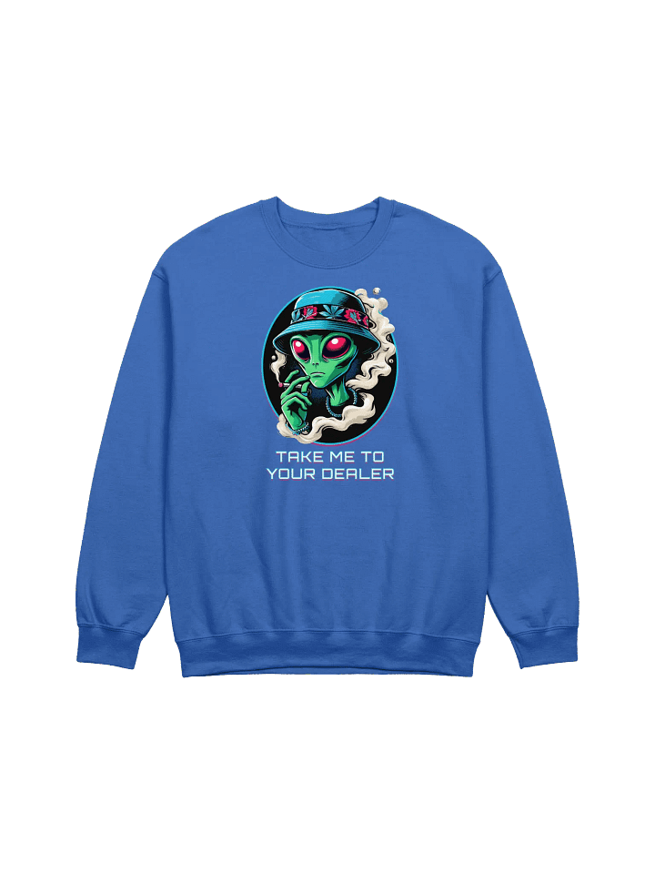TAKE ME TO YOUR DEALER SWEATSHIRT product image (1)