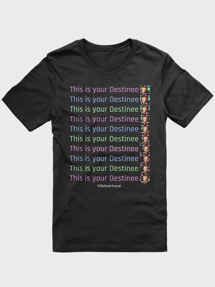 This is your Destinee T-Shirt product image (1)