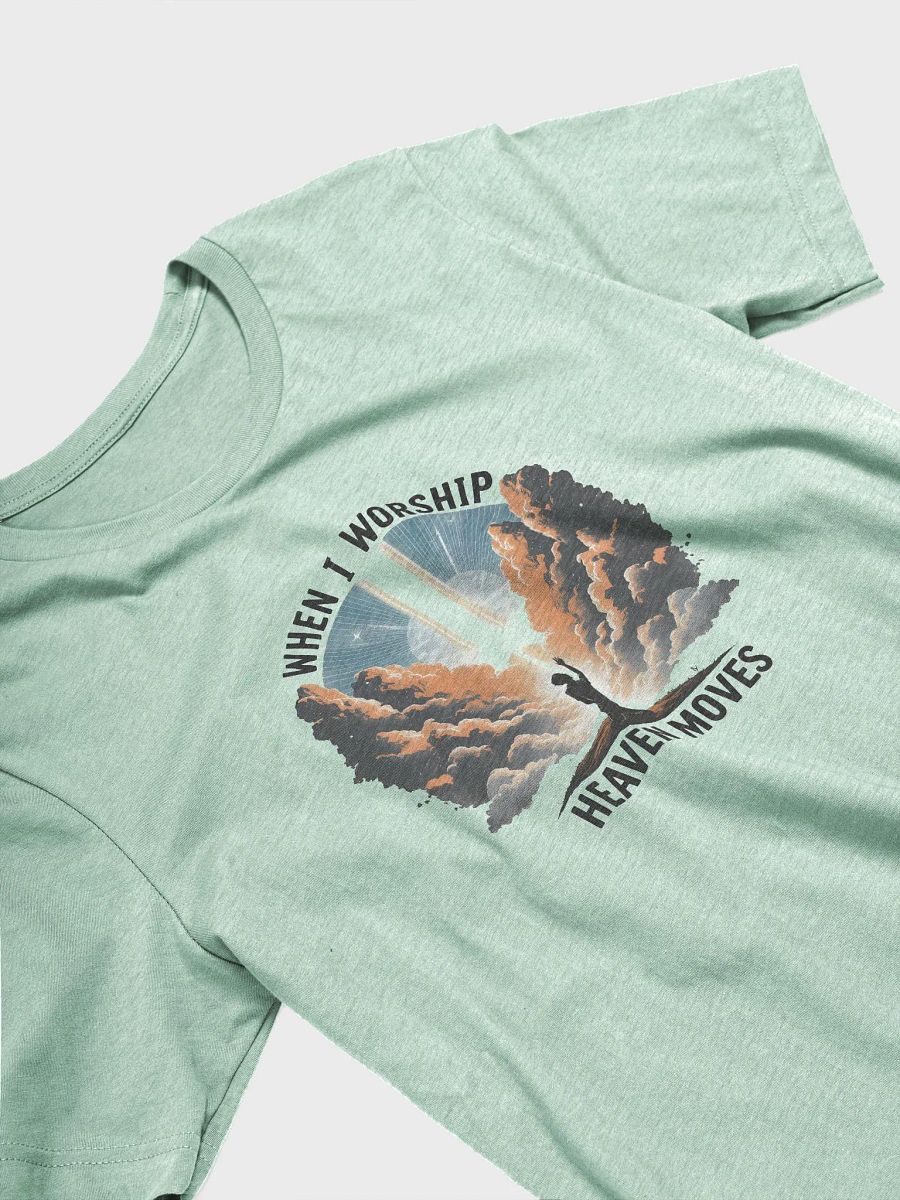 When I Worship, Heaven Moves - Spiritual Warfare T-Shirt product image (6)