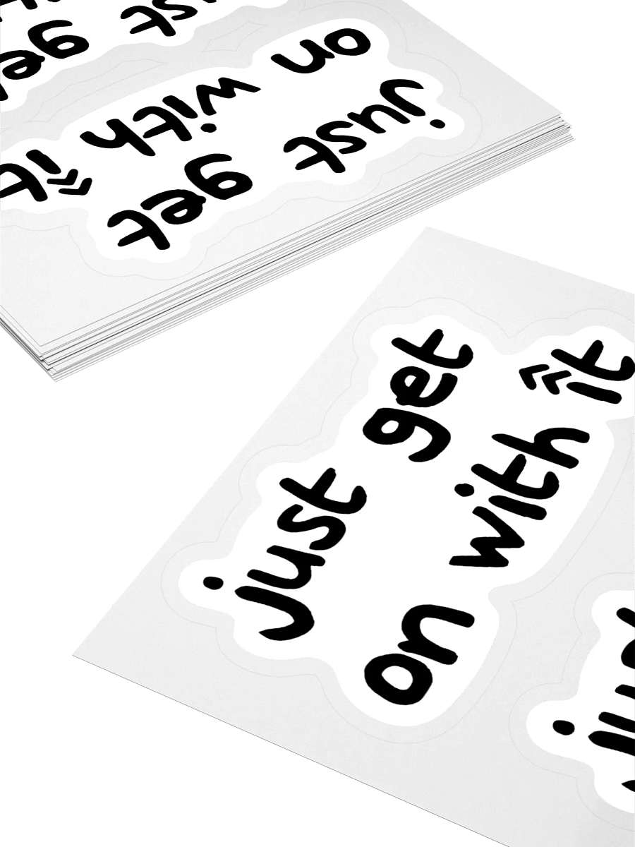 'Just Get One With It' Stickers product image (3)