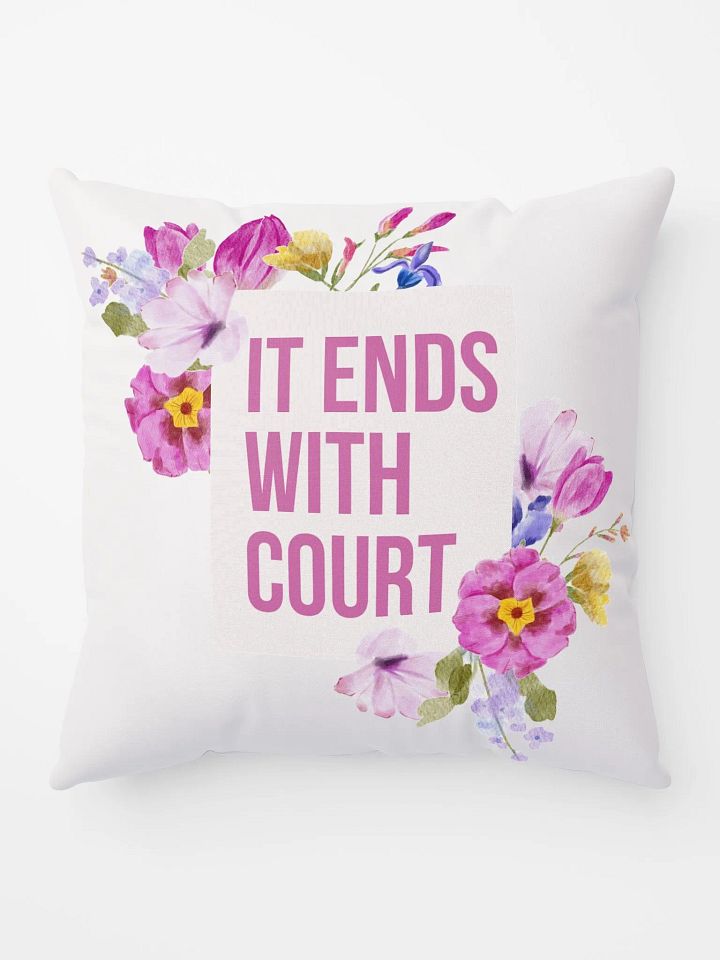 It End's With Court Pillow product image (1)