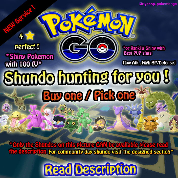 Pokémon Go! - Shundo Hunting for you (safest)! (Shiny Pokemon with 100 IV/or rank #1 PVP )✅ product image (1)