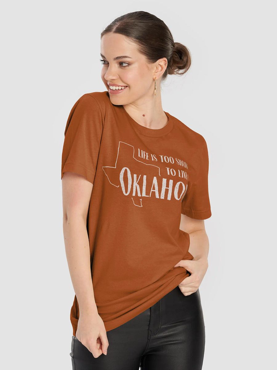 Too Short to Live in Oklahoma Tee product image (8)