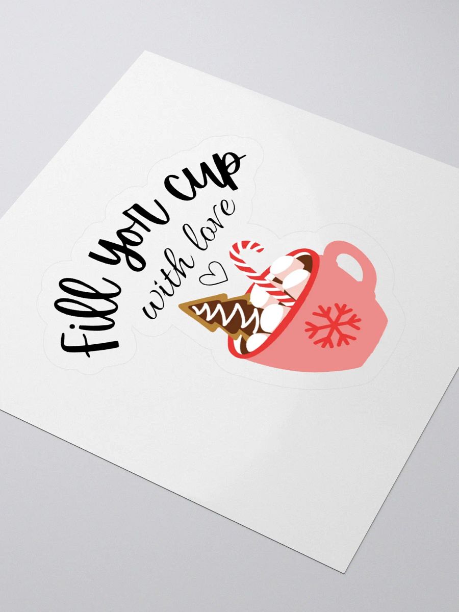 'Fill Your Cup With Love' Sticker product image (3)