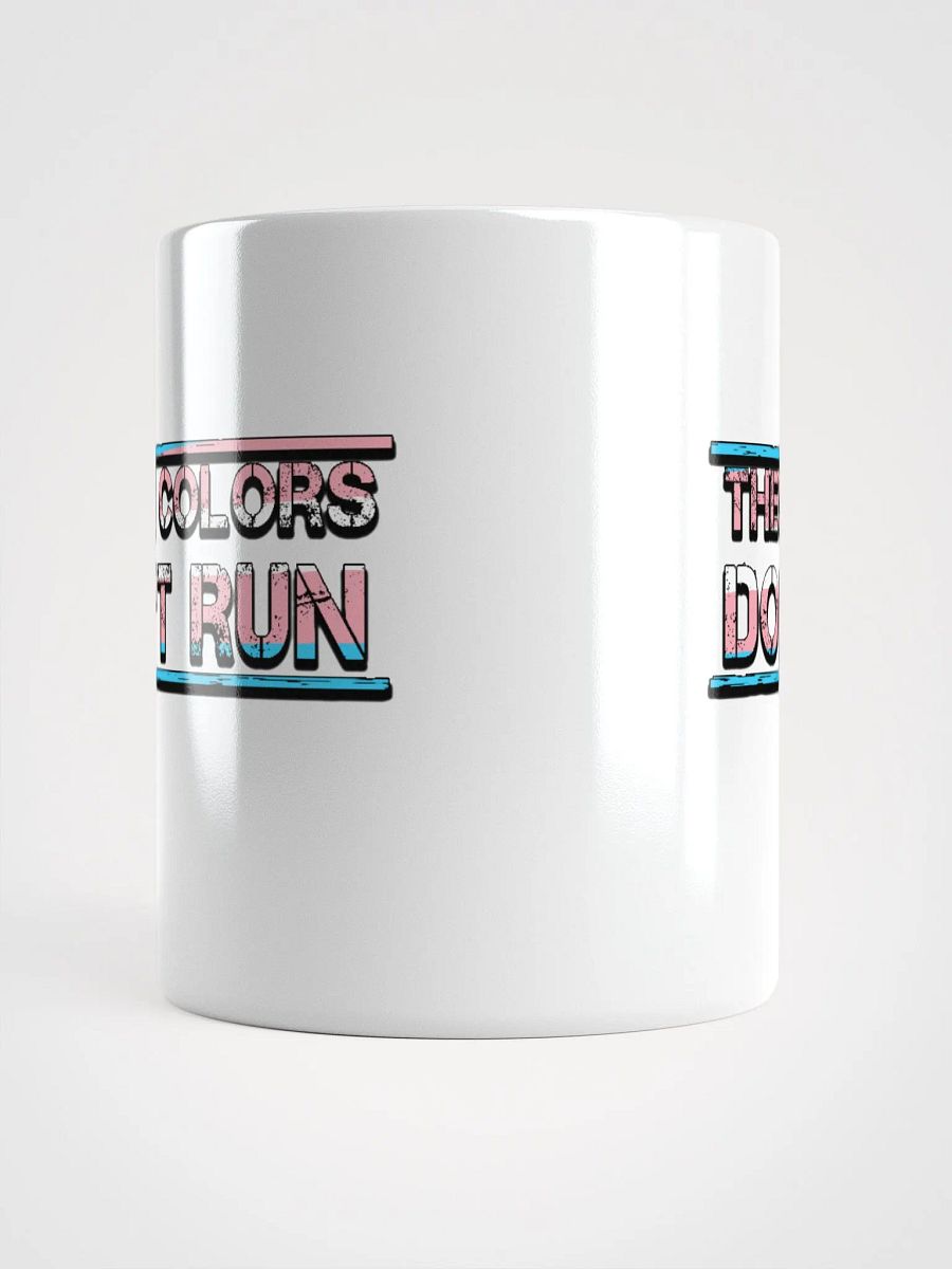 These Colors Don't Run Mug product image (5)