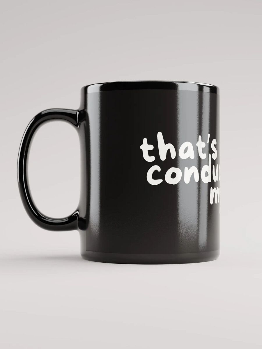 Conducive Mug product image (6)