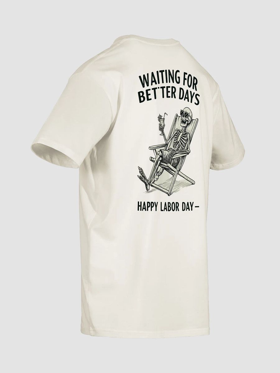 Labor Day Skeleton Unisex T-Shirt product image (16)