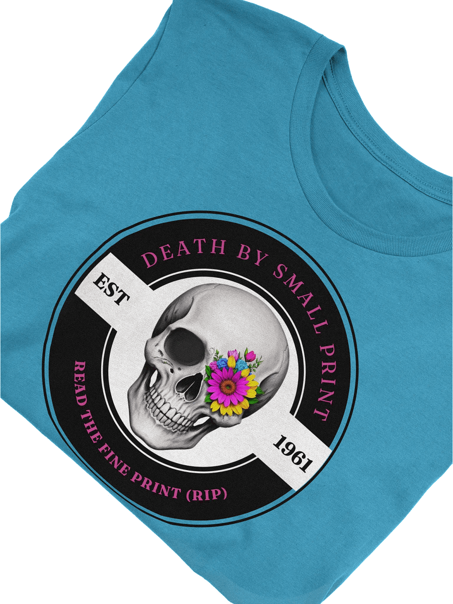 Death by Small Print - Read the Fine Print (RIP) T-shirt product image (37)