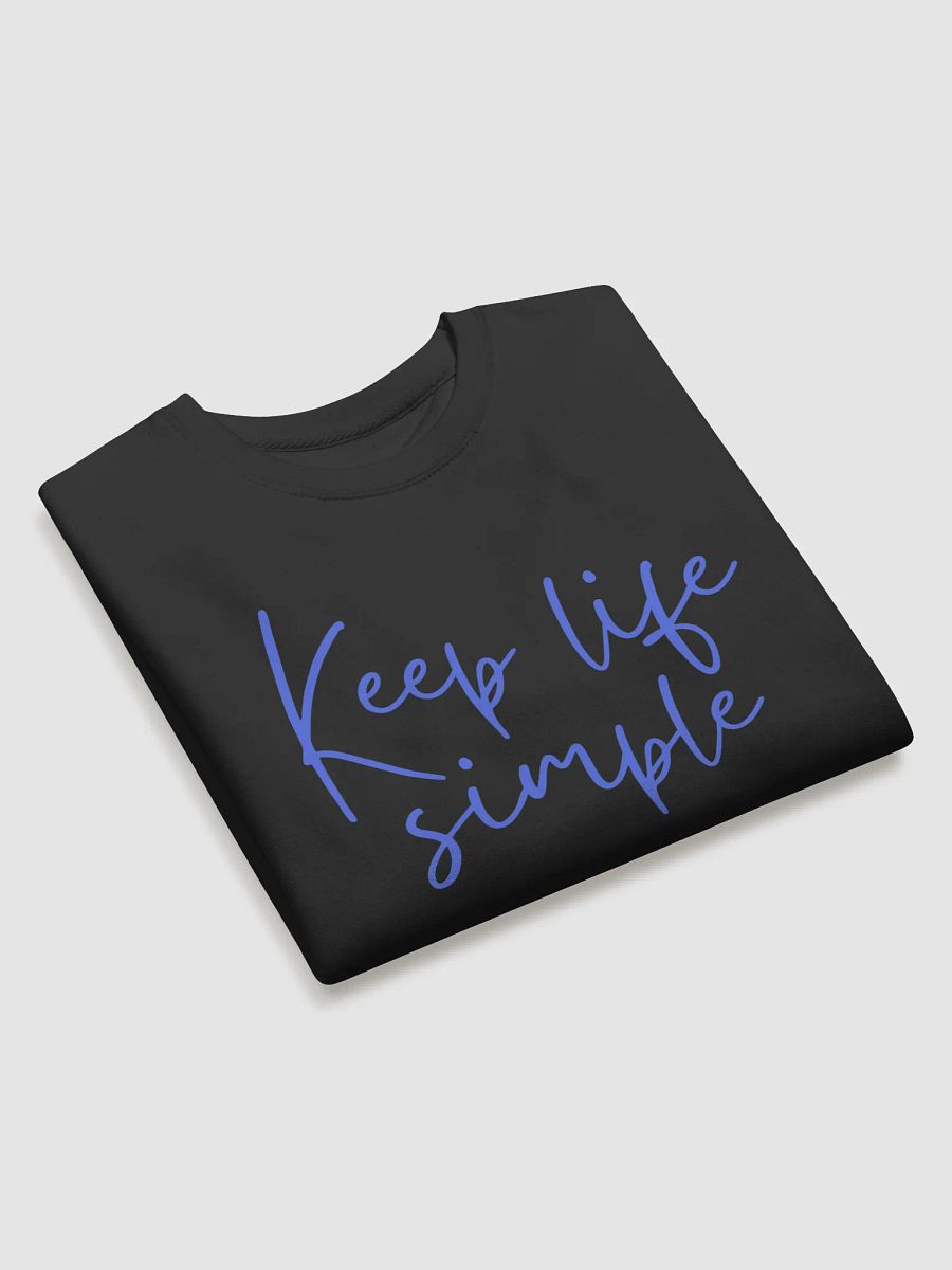 Keep Life Simple Tee Shirt Multiple Colors product image (3)