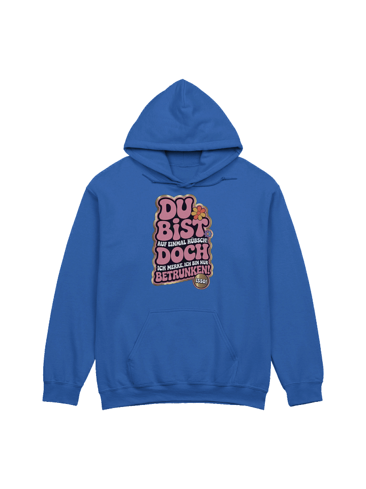 DU BIST ... DOCH ... BETRUNKEN Hoodie product image (2)