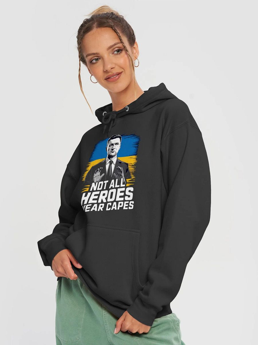 Not All Heroes Wear Capes - Volodymyr Zelensky | Support Ukraine Hoodie product image (8)