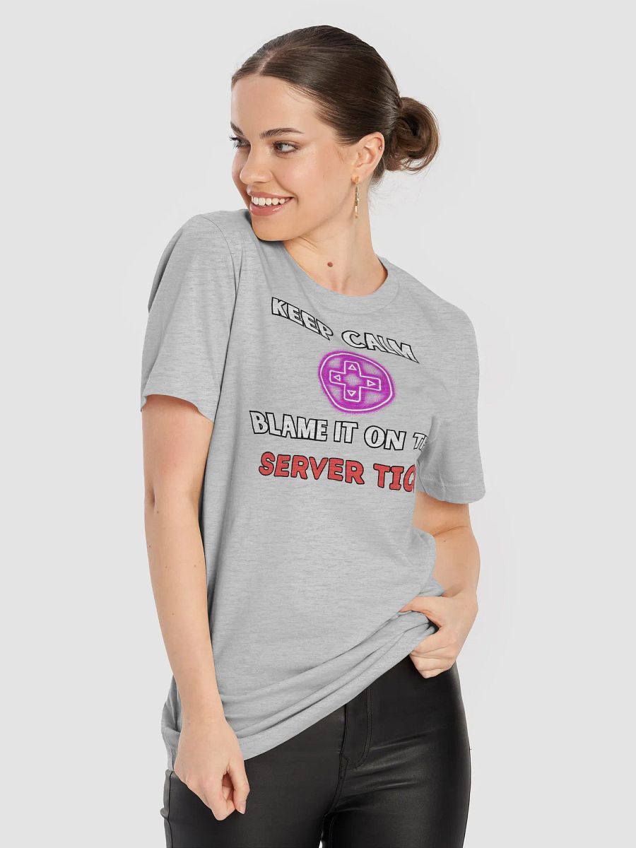 Keep Calm - Blame it on the SERVER TICK Shirt product image (47)