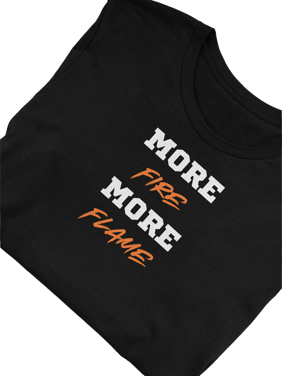 More Fire T Shirt product image (22)