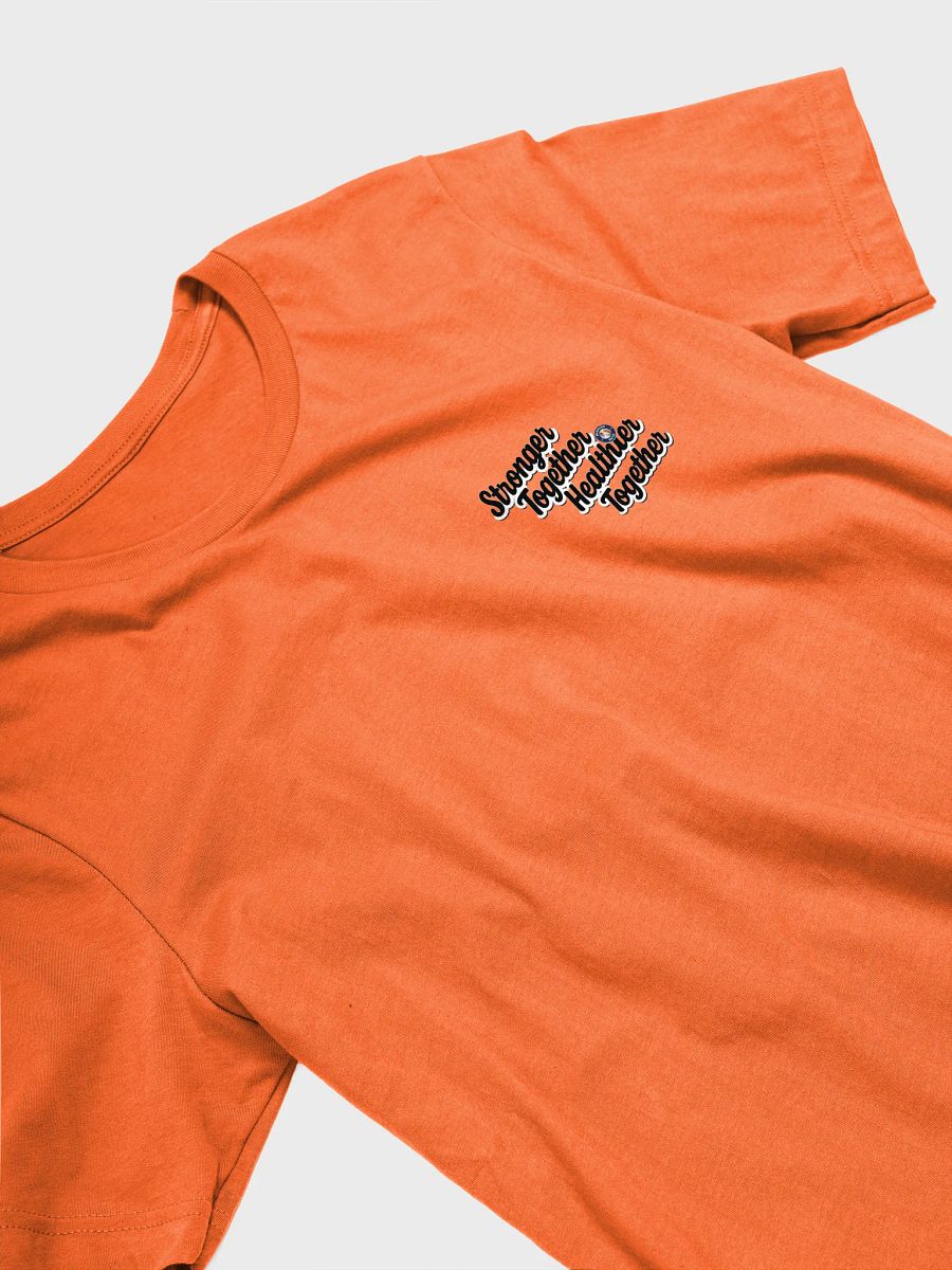 Stronger Together; Healthier Together T-Shirt! product image (32)