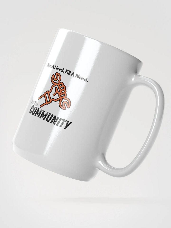 For The Community "See A Need, Fill A Need" Community - Mug product image (2)