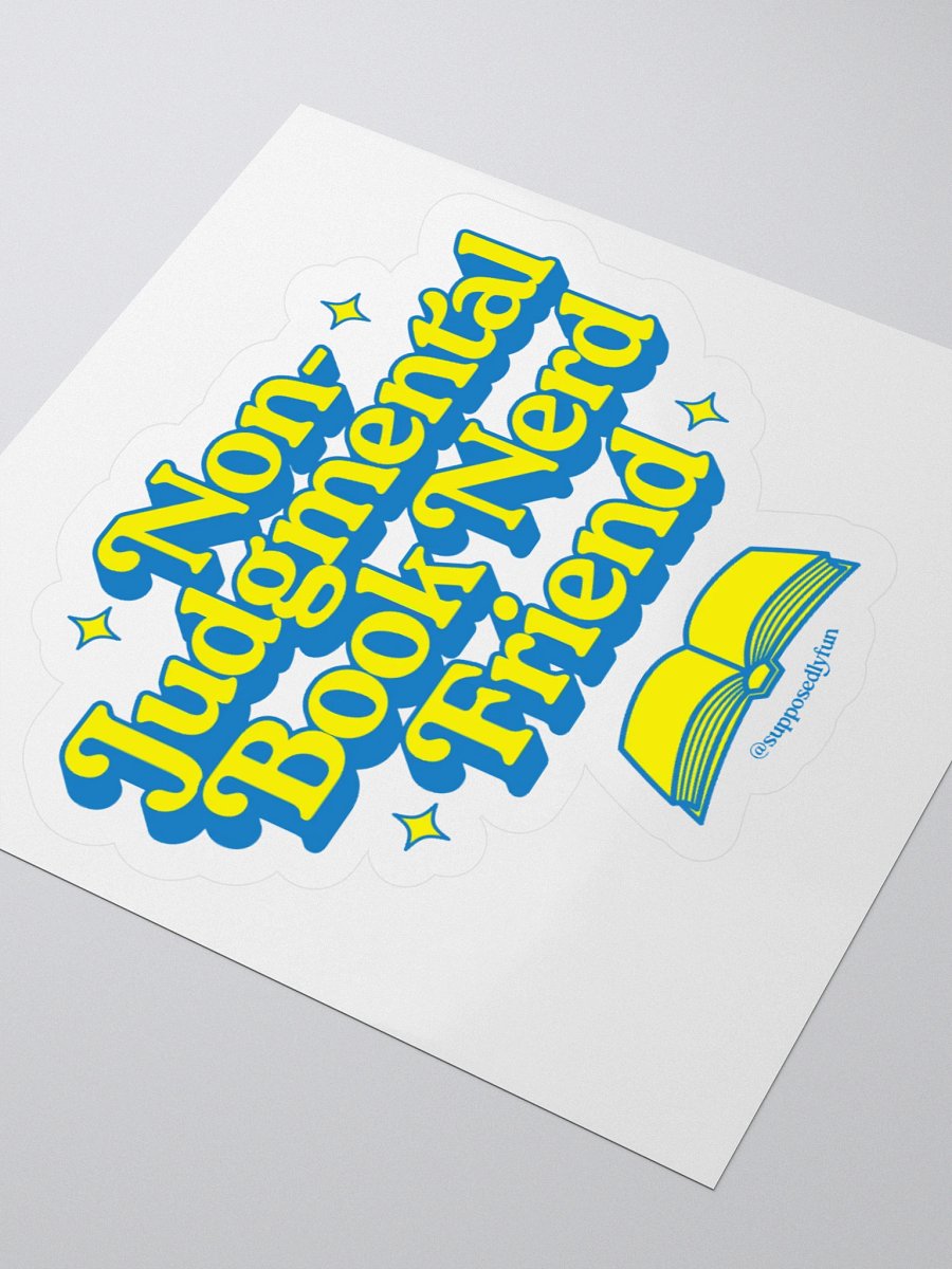 Non-Judgmental Book Nerd Friend Sticker product image (7)