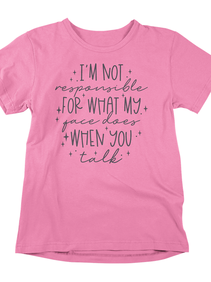 Facial Expression Unleashed Tee: Beware, Words May Cause Reactions! product image (1)