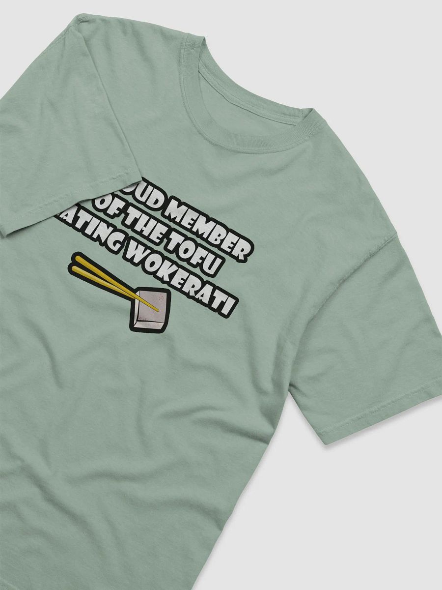 Proud Member Of The Tofu Eating Wokerati T-Shirt product image (37)