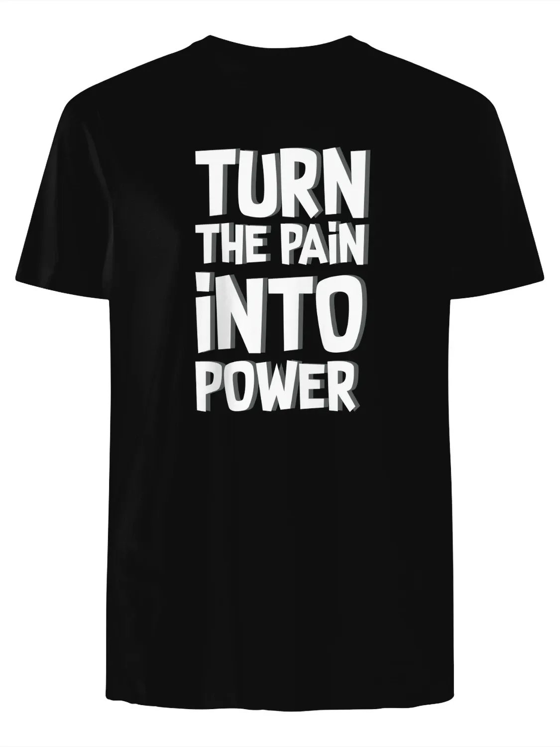 Turn Pain Into Power T-Shirt product image (1)