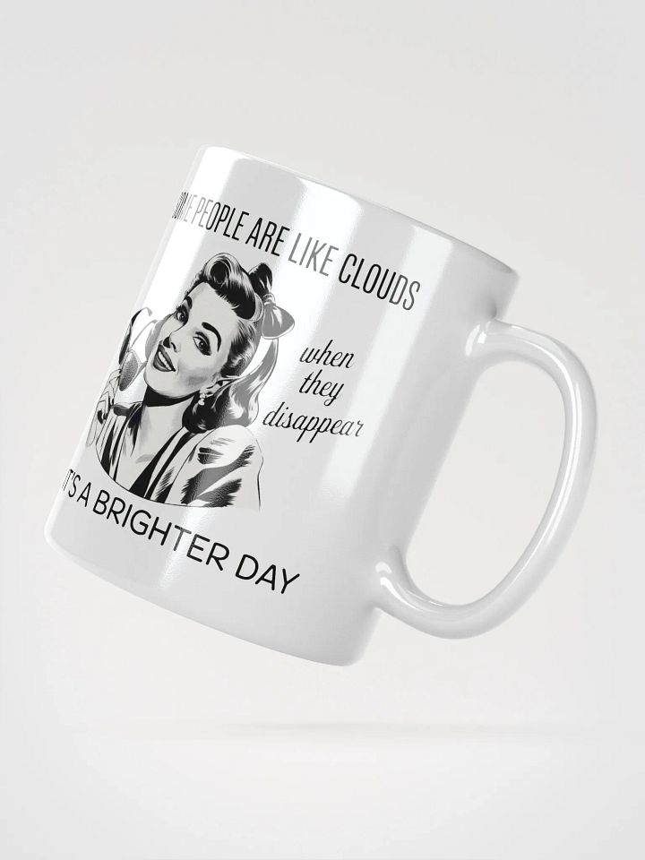 Some People Are Like Cloudes White Glossy Mug product image (4)