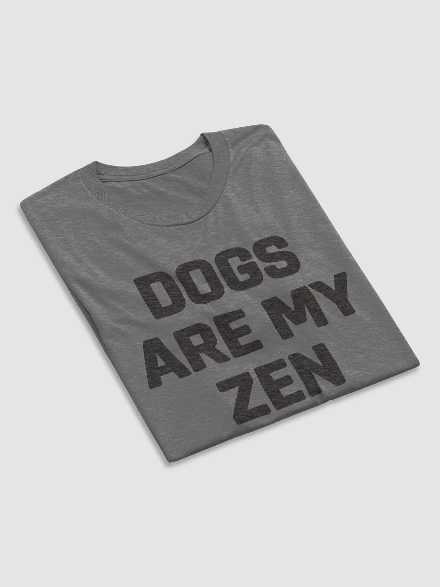 Dogs Are My Zen // Unisex Triblend (Black Heather text) product image (3)