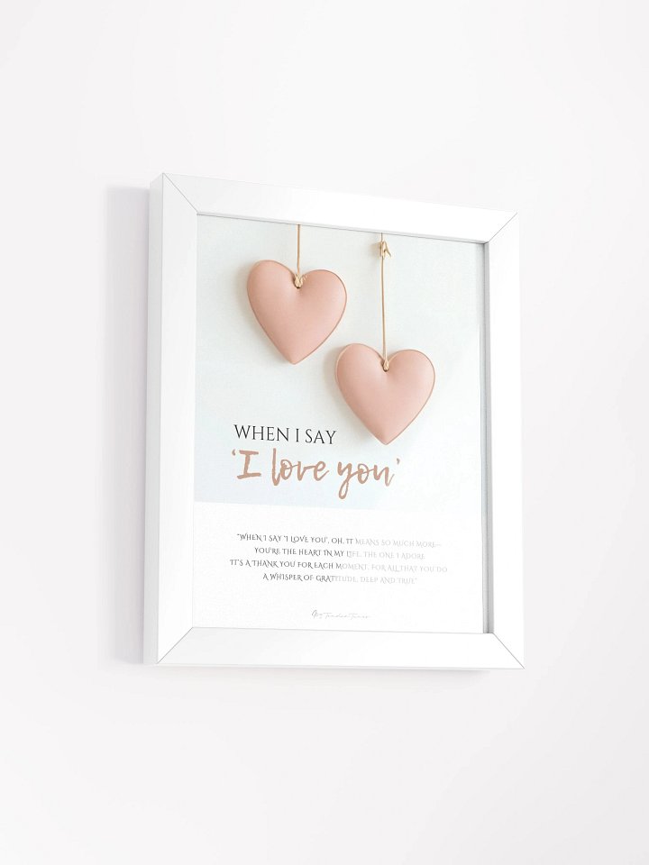 WHEN I SAY I LOVE YOU with Double Pink Leather Hearts - Original Lyric Poster with White Frame product image (2)