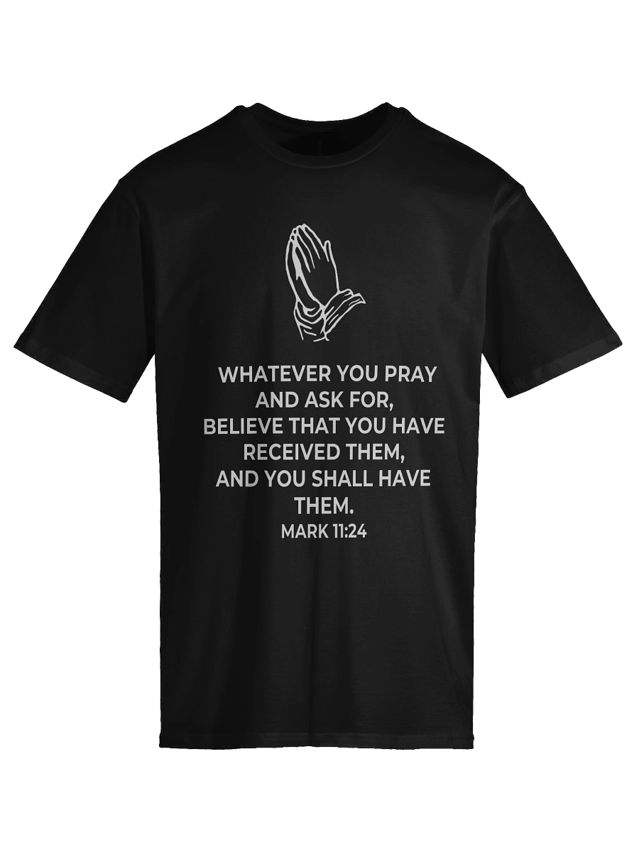 Mark 11:24 Unisex Tee product image (13)