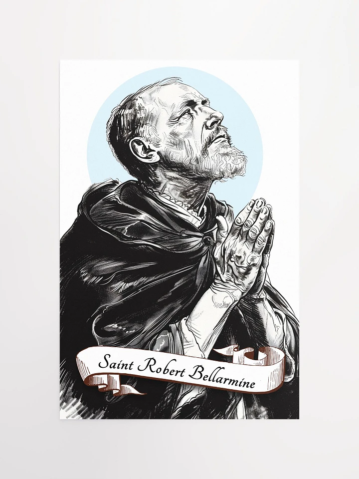 Saint Robert Bellarmine Patron Saint of Catechists, Religious Education, Catechism Writers, Canon Lawyers, Matte Poster product image (2)