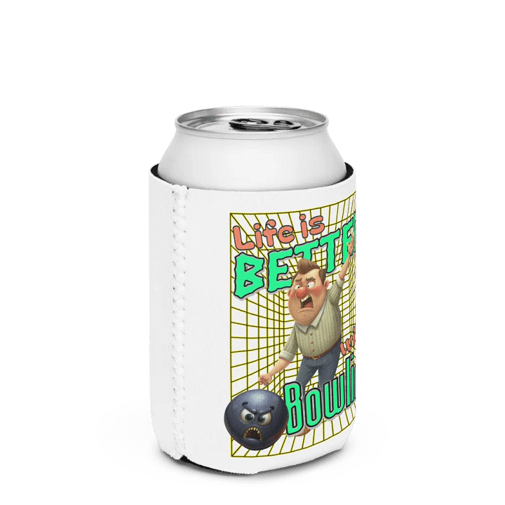 Life Is Better With Bowling Coozie Can Cooler product image (2)