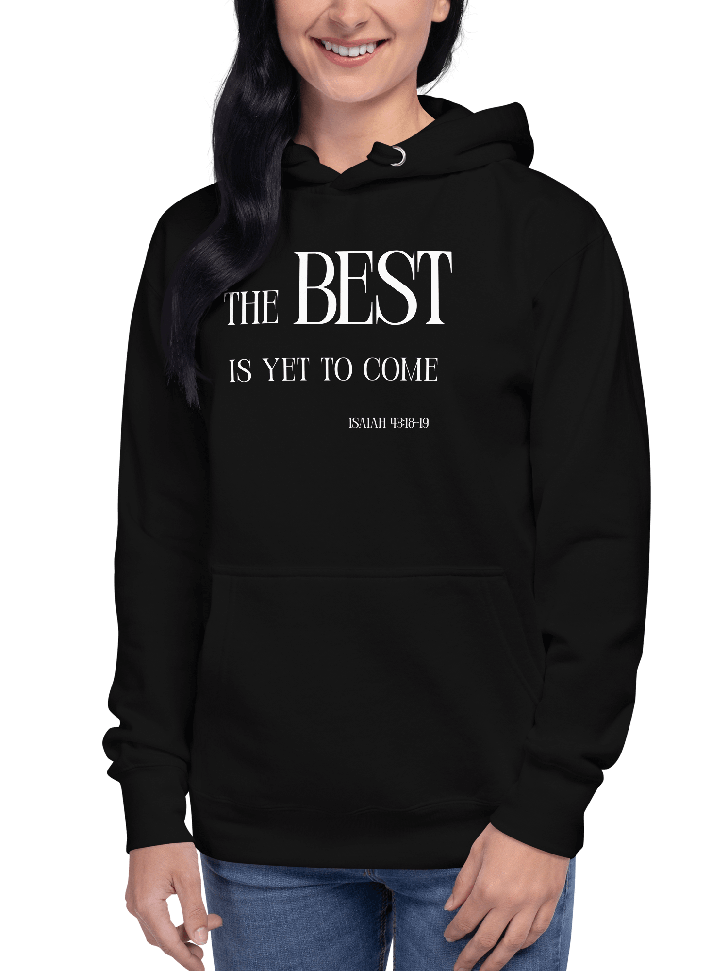 The Best Is Yet To Come Unisex Hoodie product image (1)