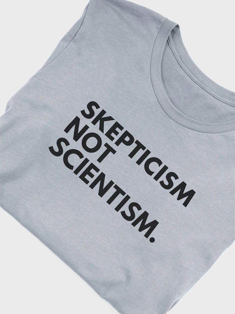 Skepticism Not Scientism T-Shirt product image (33)