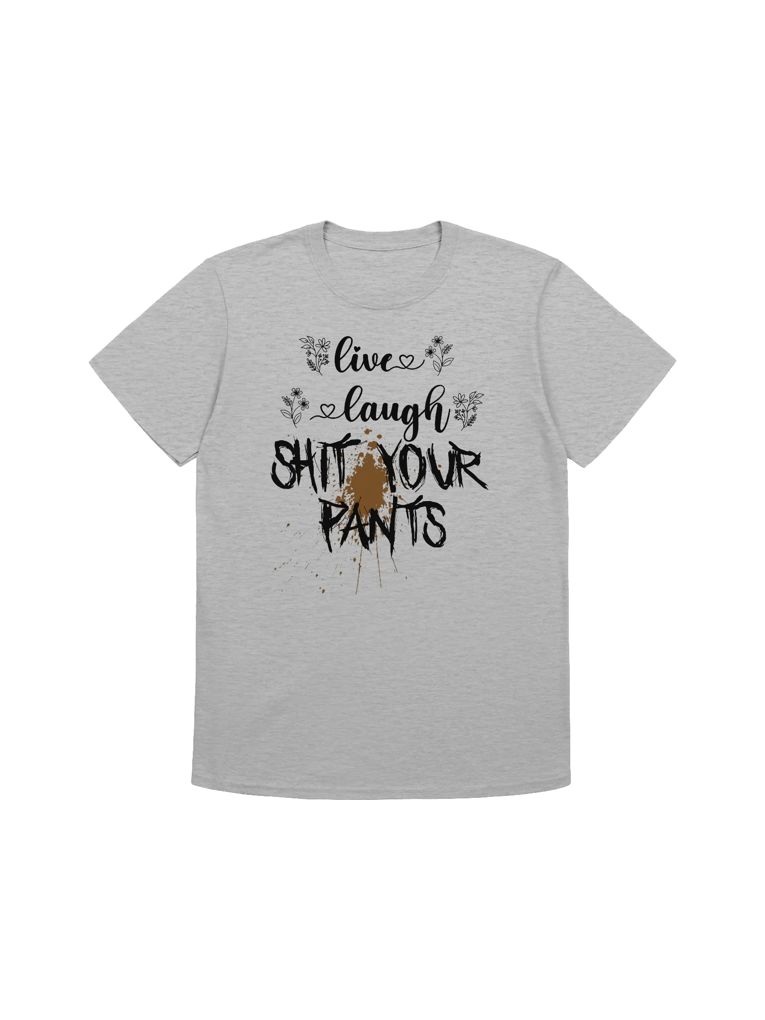 Live Laugh Shit Your Pants Softstyle T-Shirt product image (1)